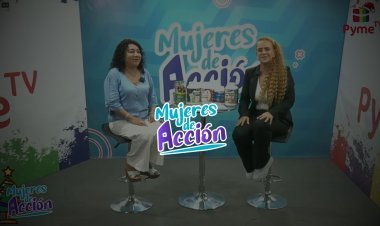 BIENVENIDOS A MUJERES DE ACCIÓN, CON LA CONDUCCIÓN DE ANA KOHLER