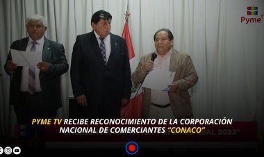 PYME TV RECIBE RECONOCIMIENTO DE LA CORPORACIÓN NACIONAL DE COMERCIANTES “CONACO”