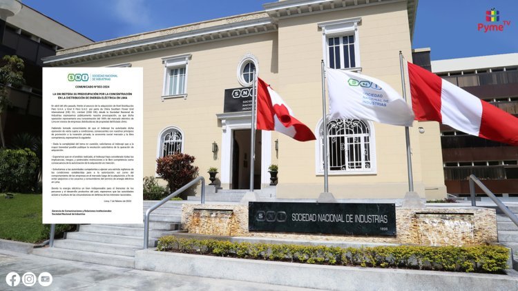 SNI REITERA PREOCUPACIÓN POR CONCENTRACIÓN EN LA DISTRIBUCIÓN DE ENERGÍA ELÉCTRICA EN LIMA