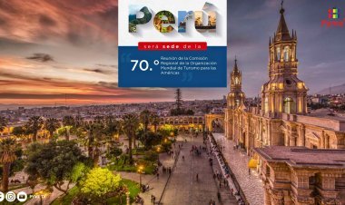 PERÚ SERÁ ANFITRIÓN DE LA 70° REUNIÓN DE LA ONU TURISMO
