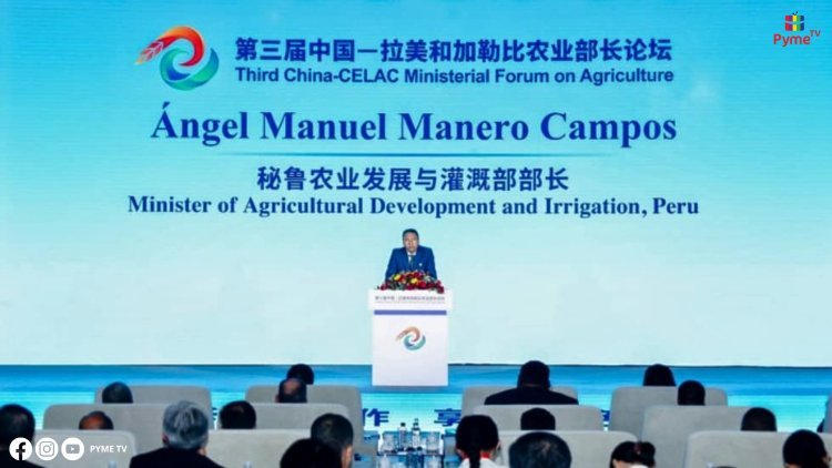 PERÚ Y CHINA: TITULAR DEL MIDAGRI PARTICIPA EN LA III EDICIÓN DEL FORO MINISTERIAL DE AGRICULTURA